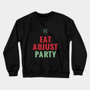 Chiropractor Christmas Eat Adjust Party funny Chiropractic Christmas Crewneck Sweatshirt